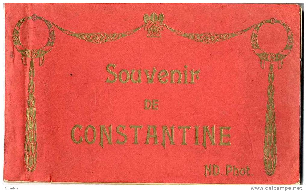 SOUVENIR DE CONSTANTINE  -  GRAND CARNET COMPRENANT 18 PHOTOS