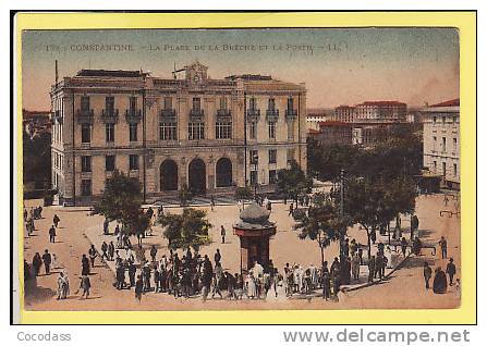 ALGERIE  CONSTANTINE  LA PLACE DE LA BRECHE ET LA POSTE  LL