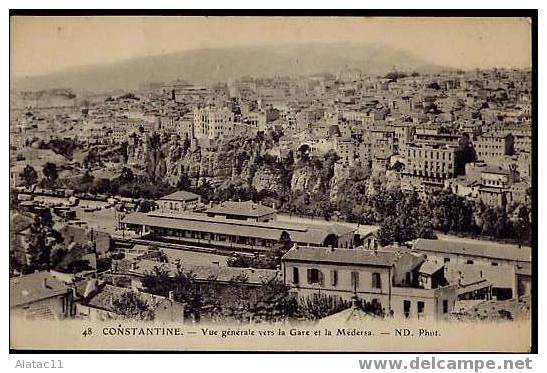 CONSTANTINE  -  vue générale vers la Gare et la Médersa