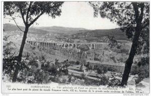 CPA   CONSTANTINE---VUE GENERALE ET PONT EN PIERRE DE SIDI RACHED---