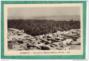 ALGERIE - LAGHOUAT - Vue prise de l' Hôpital Militaire, côté Est -