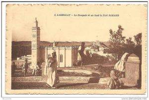 Laghouat . La Mosquée et au fond le Fort Morand