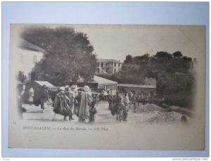 MOSTAGANEM    La Rue du Marché  -  Belle animation