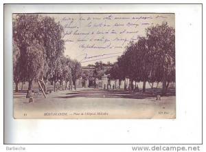 Mostaganem .- Place de l '  Hôpital Militaire .