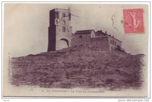 cpa Algerie Mostaganem El Kreider la tour du commandant