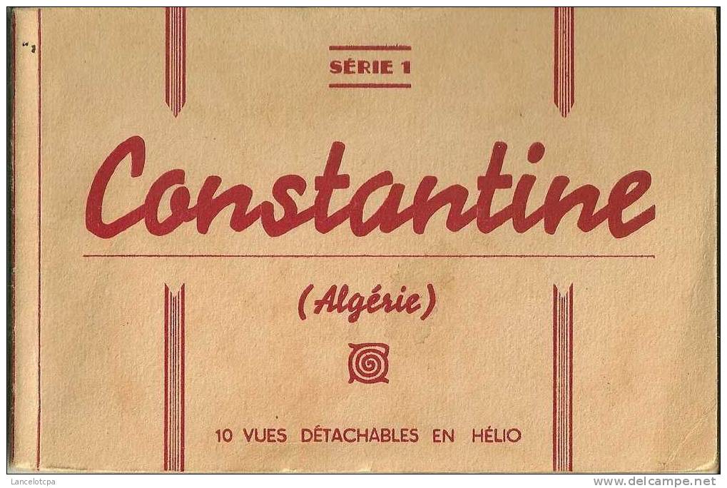 TRES BEAU CARNET DE 10 VUES DE CONSTANTINE