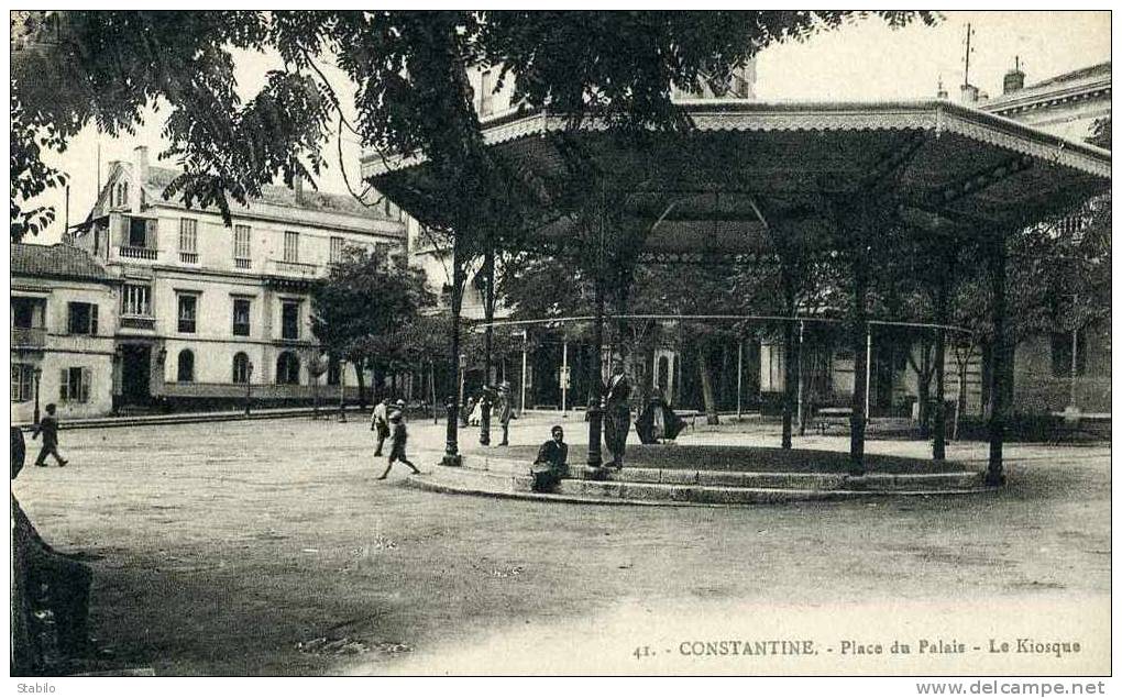 ALGERIE - CONSTANTINE - LE KIOSQUE PLACE DU PALAIS