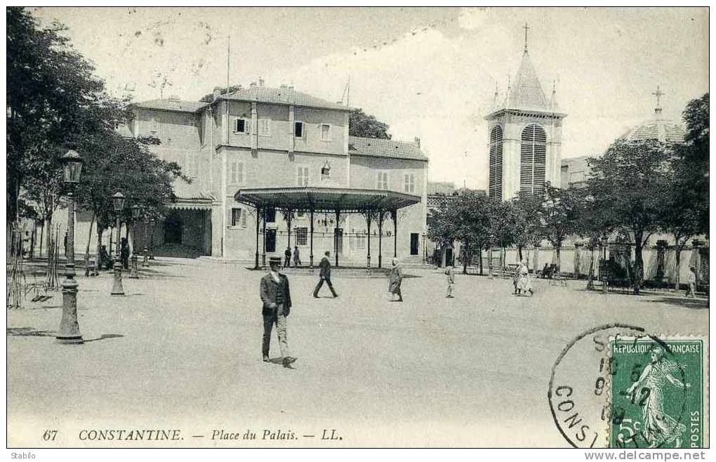 ALGERIE - CONSTANTINE - PLACE DU PALAIS