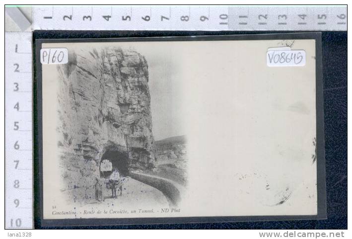 V08645 COSTANTINOPOLI CONSTANTINE ROUTE DE LA CORNICHE UN TUNNEL GALLERIE ASINI COSTUMI FOLKLORISTICI FOLCLORISTICI
