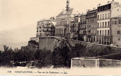 CONSTANTINE (Algérie) - Vue vers la Préfecture