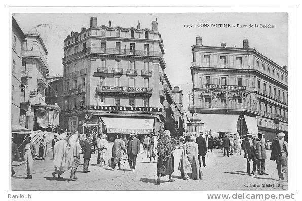 ALGERIE / FL / CONSTANTINE, Place de la Brèche, N° 135 Coll Idéale P.S., ANIMEE, (+ chirurgien dentiste au fond) /**