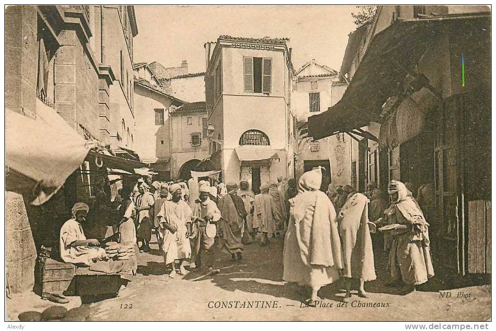 CONSTANTINE *** LA PLACE DES CHAMEAUX ***