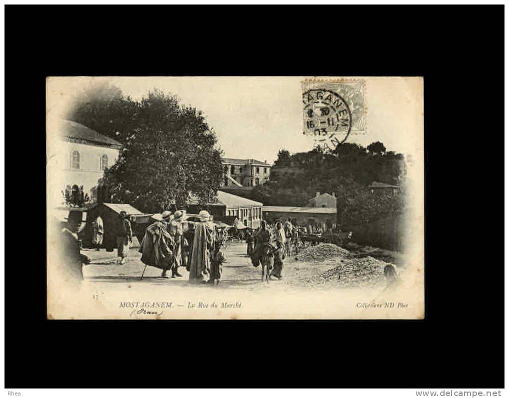17 MOSTAGANEM - La Rue du Marché