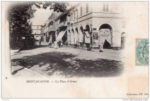 ALGERIE - MOSTAGANEM - La Place d'Armes