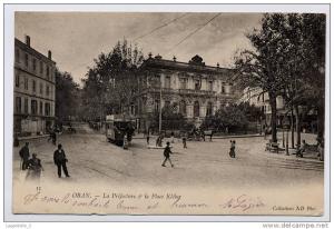 (Algérie-6) 35. Oran. La Préfecture et la PLace Kléber. Tramway.