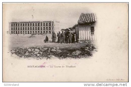 Mostaganem - LA caserne des Tirailleurs