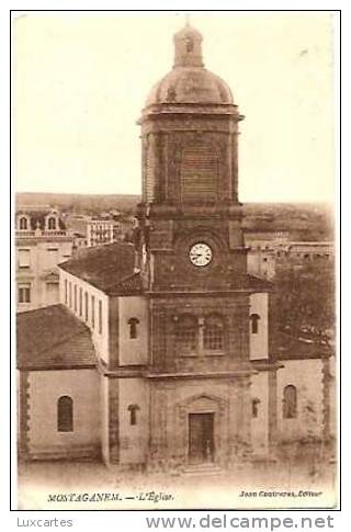 MOSTAGANEM . L'EGLISE.   /    JEAN CONTRERAS.EDITEUR