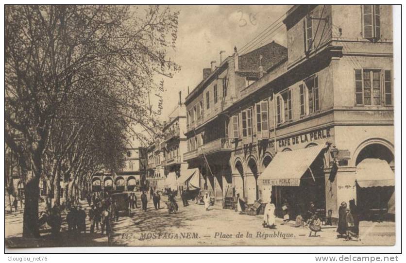 MOSTAGANEM-PLACE DE LA REPUBLIQUE-CPA ANIMEE A VOIR