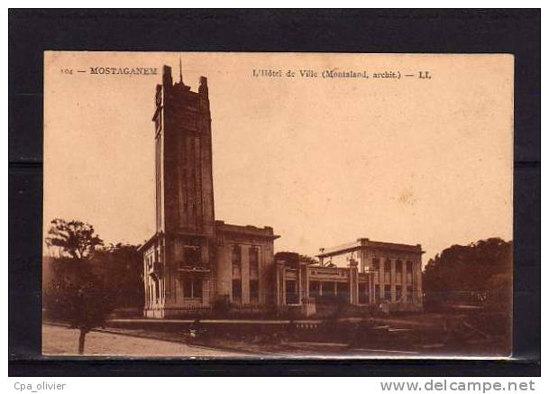 ALGERIE Mostaganem Hotel de Ville, Mairie, Montaland Architecte, ed LL 104, 193?