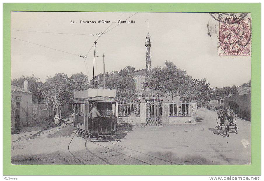 Gambetta, la Tour Eiffel, le Tramway. Environs d'Oran. Le Tramway. Collection Idéale P S
