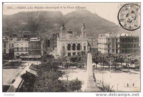 ORAN 601 LE THEATRE MUNICIPAL ET LA PLACE D'ARMES