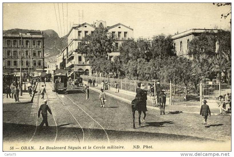 ALGERIE - ORAN - Boulevard Séguin et Cercle Militaire - Tramway