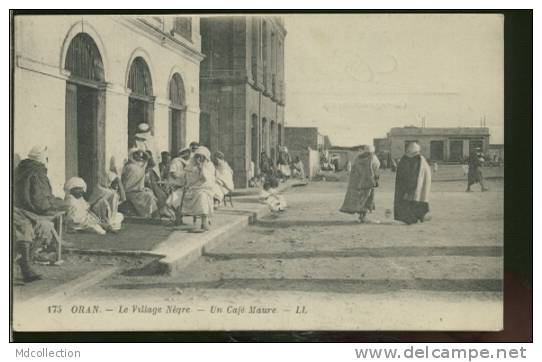 ALGERIE ORAN /  Le village nègre - Un café Maure