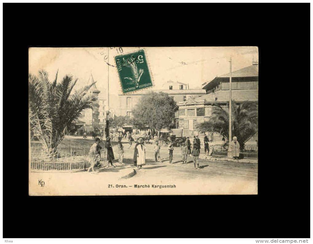 21 ORAN - Marché Karguentah