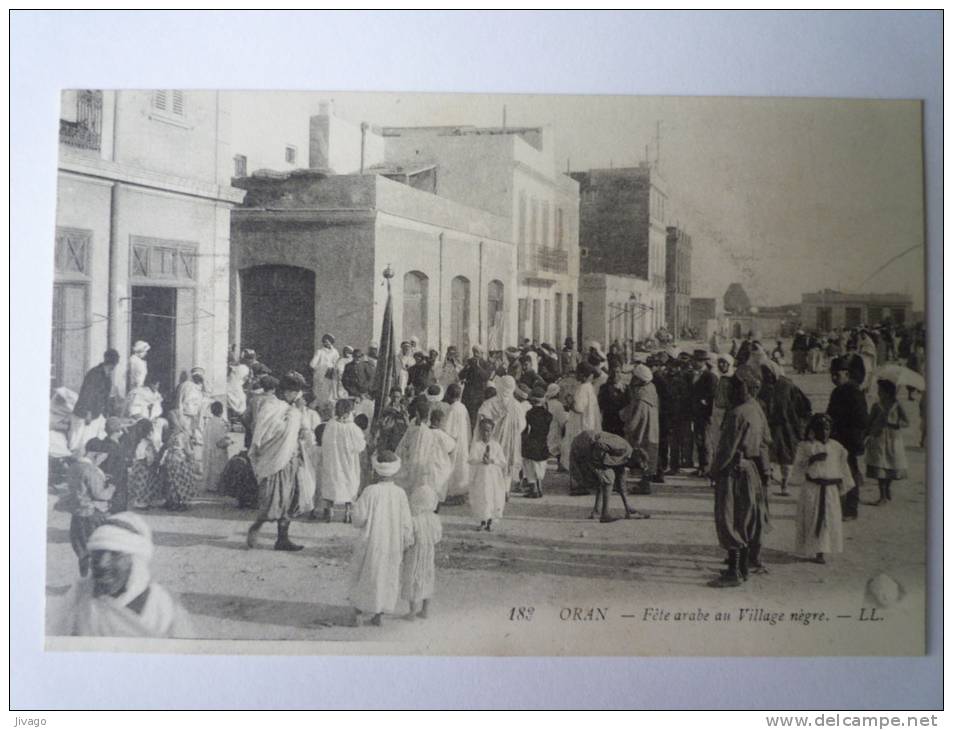 ORAN  (Algérie)   Fête arabe au  VILLAGE  NEGRE    (Belle animation)