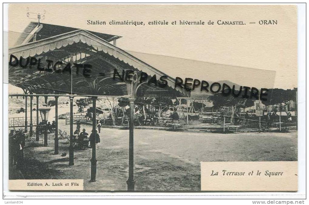 -  ORAN - CANASTEL - Station climatérique estivale - la terrasse et le square, peu courante, non  écrite, très bon état.
