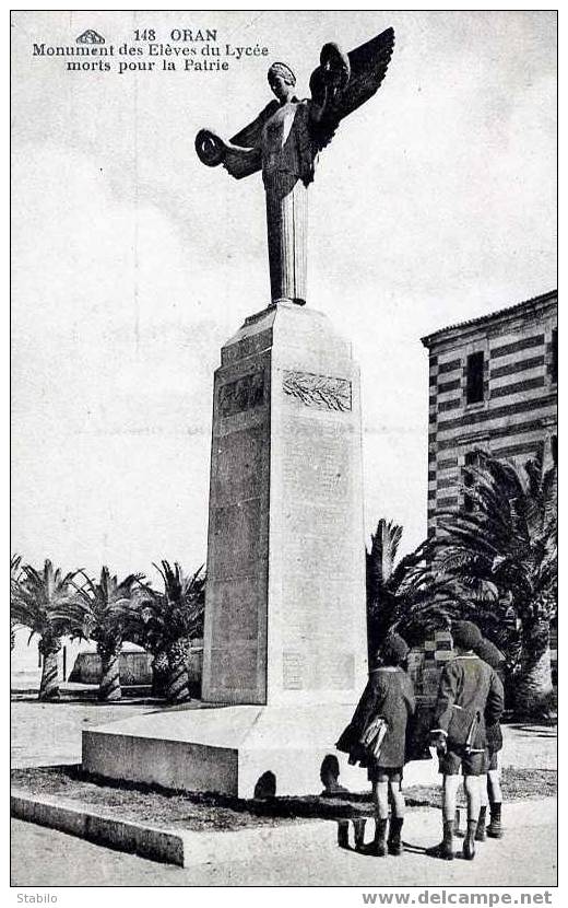 ALGERIE - ORAN - MONUMENT DES ELEVES DU LYCEE MORTS POUR LA PATRIE -