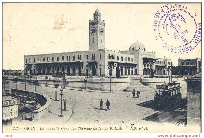 fm95 2470 ORAN - La Nouvelle Gare des Chemins de fer de P.-L.M ( + cachet MARINES FRANCAIS SERVICE DE LA MER )