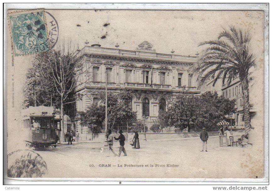 10, ORAN, La Préfecture et la Place Kléber, Tram