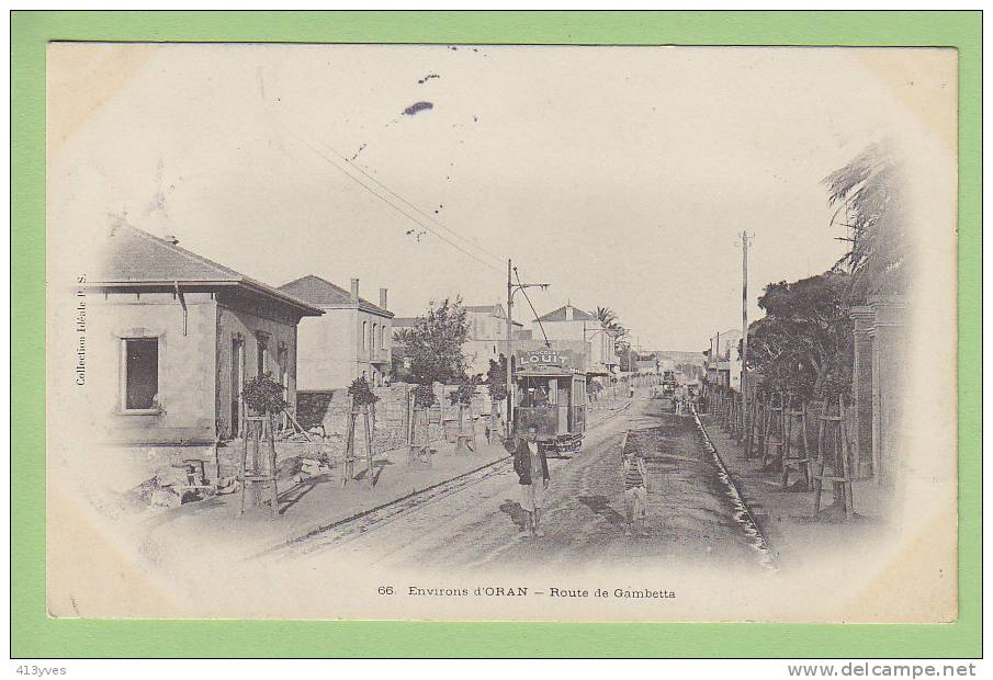 Oran  Route de Gambetta, Environs d'Oran. Le Tramway