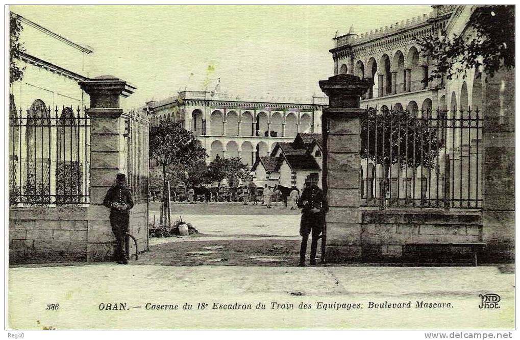 ORAN  -  Caserne du 18e Escadron du Train des Equipages, Boulevard Mascara