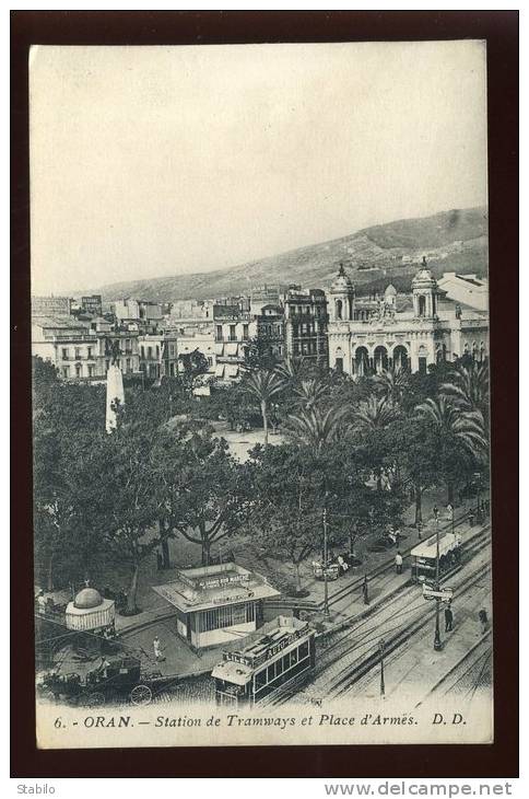 ALGERIE - ORAN - STATION DES TRAMWAYS ET PLACE D´ARMES