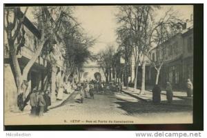 ALGERIE SETIF /  Rue et porte de Constantine  /