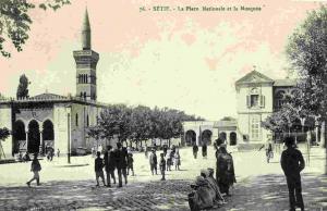SETIF - La Place Nationale et la Mosquée