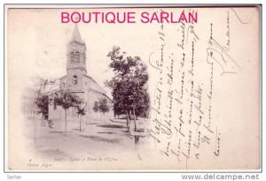 ALGERIE , SETIF , Geiser N° 4 , Eglise et place de l'église
