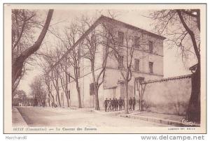 ALGERIE.SETIF. LA CASERNE DES ZOUAVES
