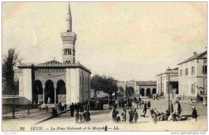 ALGERIE. SETIF. LA PLACE NATIONALE ET LA MOSQUEE