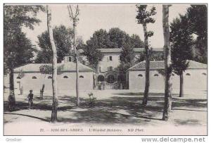 SIDI BEL ABBES 29 L'HOPITAL MILITAIRE (PETITE ANIMATION)