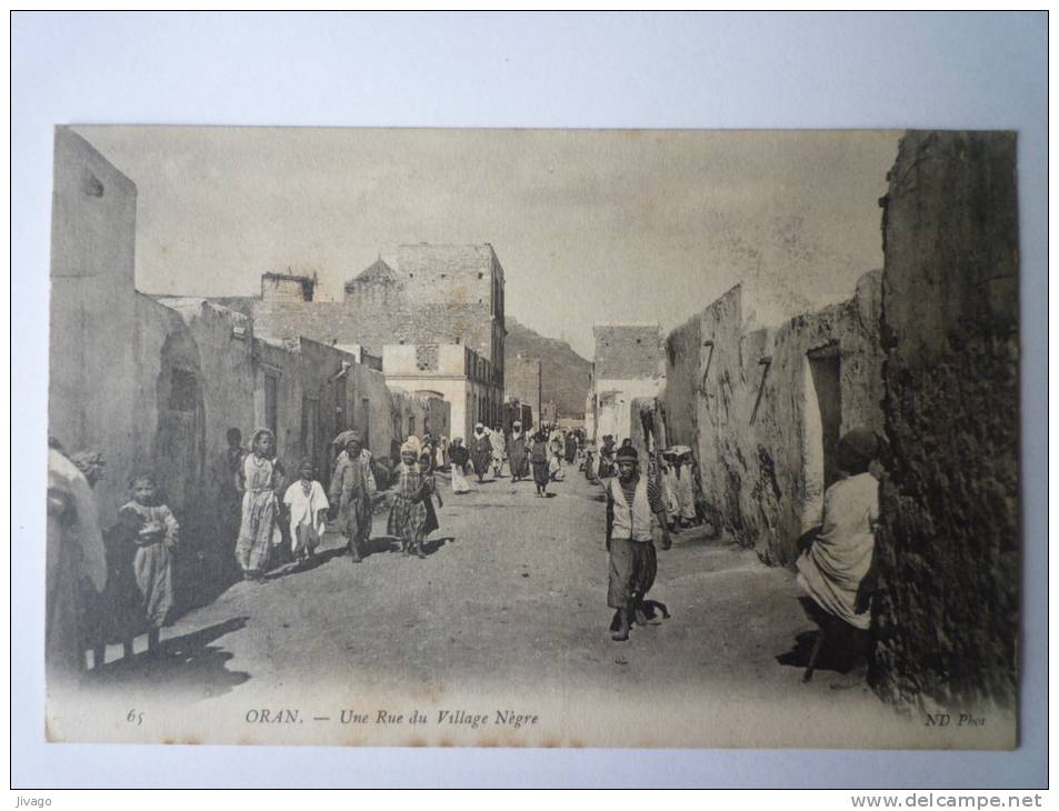 ORAN  (Algérie)    Une  Rue du Village Nègre  -  Belle animation