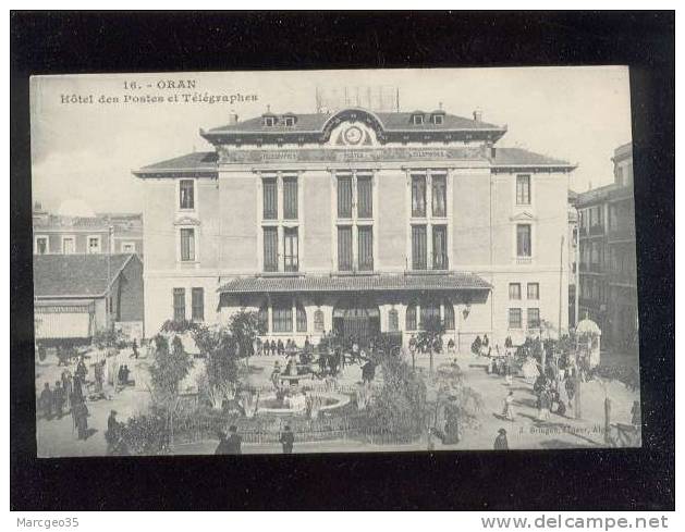oran hôtel des postes & télégraphes  édit.bringau n° 16 animée   belle carte