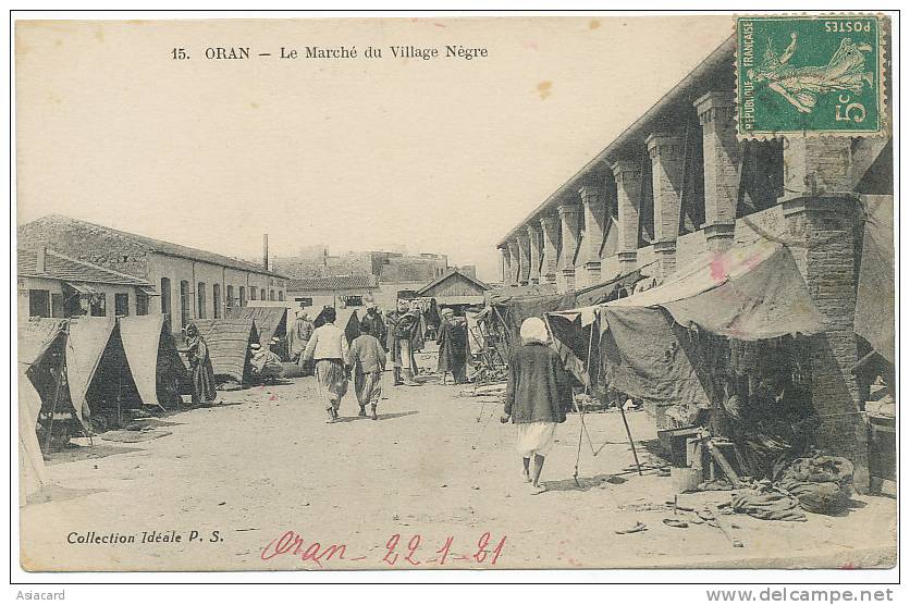 Oran 15 Le Marché du Village Negre Coll. Ideale PS voyagé 1921