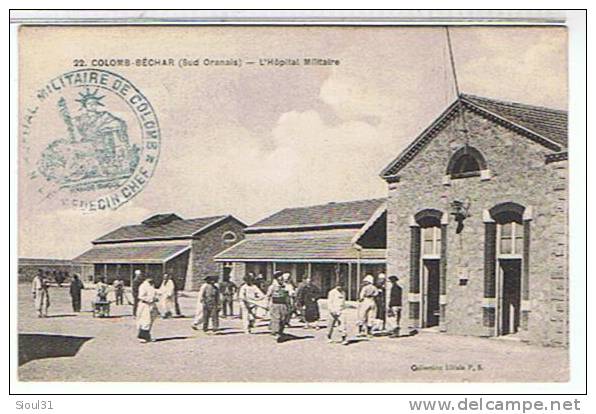 COLOMB - BECHAR    - L' HOPITAL  MILITAIRE  + TAMPON   MILITAIRE  MEDECIN CHEF    BE