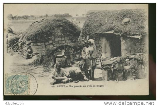 ALGERIE SETIF /  Un gourbi de village nègre  /