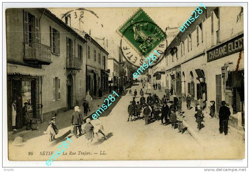 Setif Algerie (96 Ans) Pour Cette Tres Belle Carte Postale . Setif  ´la Rue Trajan´ Très Animée Voyagee Le 17.06.1913