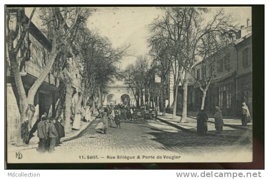 ALGERIE SETIF /  La rue Sillègue  & porte de Vougier  /
