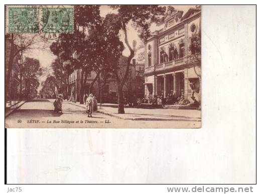 SETIF    LA  RUE  SILLEGUE ET LE  THEATRE